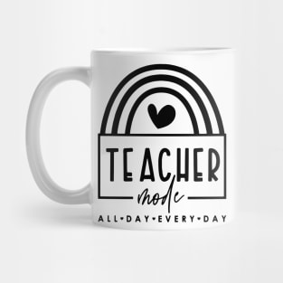 Gift For Teacher - Teacher Mode All Day Every Day Gift For Teacher Mug